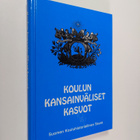 Koulun kansainväliset kasvot : Suomen kouluhistoriallisen... - pikkukuva 1