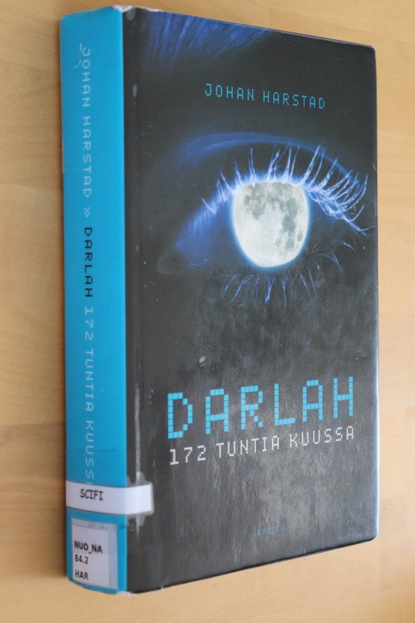 Johan Harstad : Darlah 172 tuntia kuussa ( 1.p. 2012 k.po )