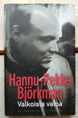 Hannu-Pekka Björkman - Valkoista valoa (sid.)