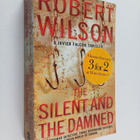 Robert Wilson : The Silent and the Damned - pikkukuva 1