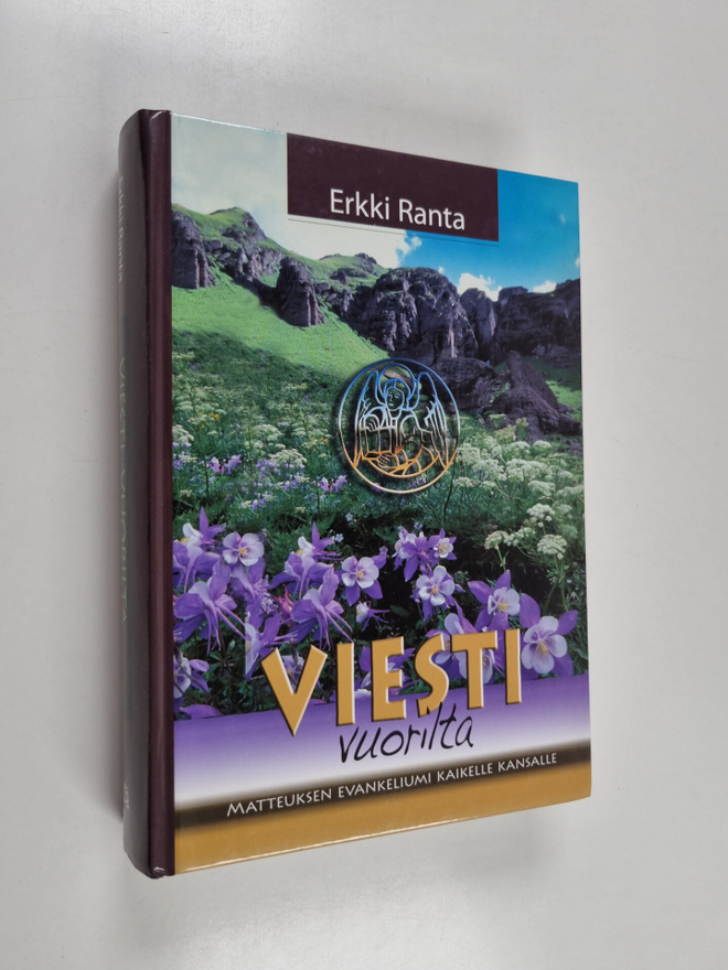 Erkki Ranta : Viesti vuorilta : Matteuksen evankeliumi ka...