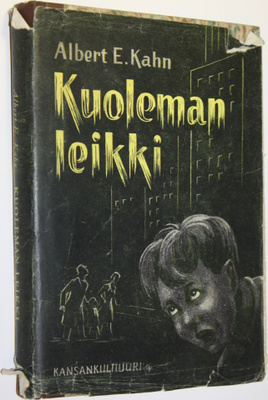 Albert E. Kahn : Kuoleman leikki : kylmän sodan vaikutuks...