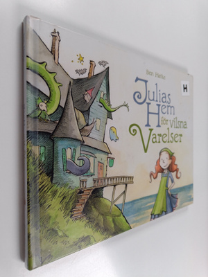 Ben Hatke : Julias hem för vilsna varelser