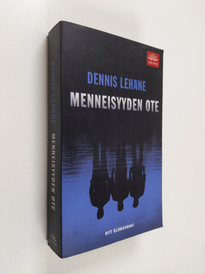 Dennis Lehane : Menneisyyden ote