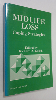 Richard A. Kalish : Midlife loss : coping strategies