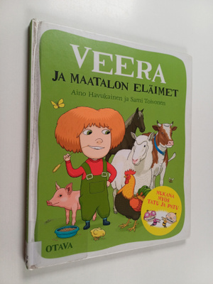 Sami Toivonen ym. : Veera ja maatalon eläimet