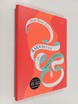 Anna Elina Isoaro : Rakkautta ja vasta-aineita