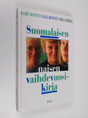 Maarit ym. (toim.) Huovinen : Suomalaisen naisen vaihdevu...