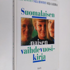Maarit ym. (toim.) Huovinen : Suomalaisen naisen vaihdevu... - pikkukuva 1