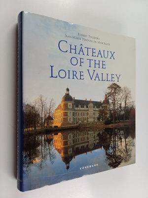 Robert Polidori : Chateux of the Loire Valley
