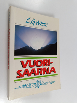 Ellen G. White : Vuorisaarna