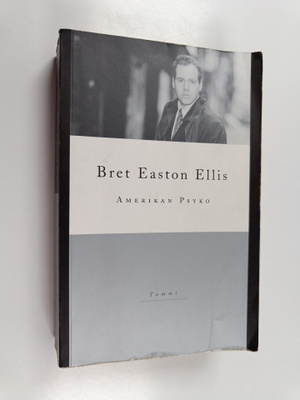 Bret Easton Ellis : Amerikan Psyko