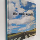 Marja Hakola : Aika matka kiitotiellä = The Finavia story - pikkukuva 1