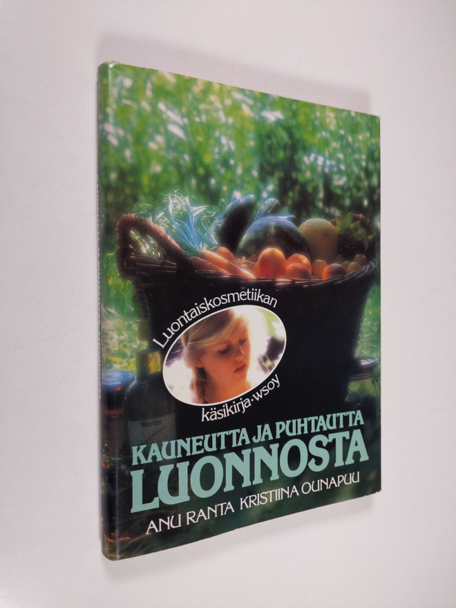 Anu Ranta : Kauneutta ja puhtautta luonnosta : luontaisko...