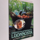 Anu Ranta : Kauneutta ja puhtautta luonnosta : luontaisko... - pikkukuva 1
