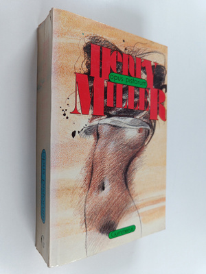 Henry Miller : Opus pistorum