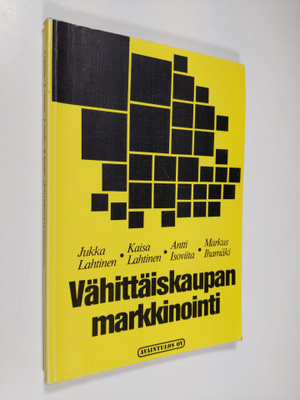 Jukka ym. Lahtinen : Vähittäiskaupan markkinointi