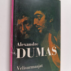 Alexandre Dumas : Velisurmaajat : historiallinen romaani ... - pikkukuva 1