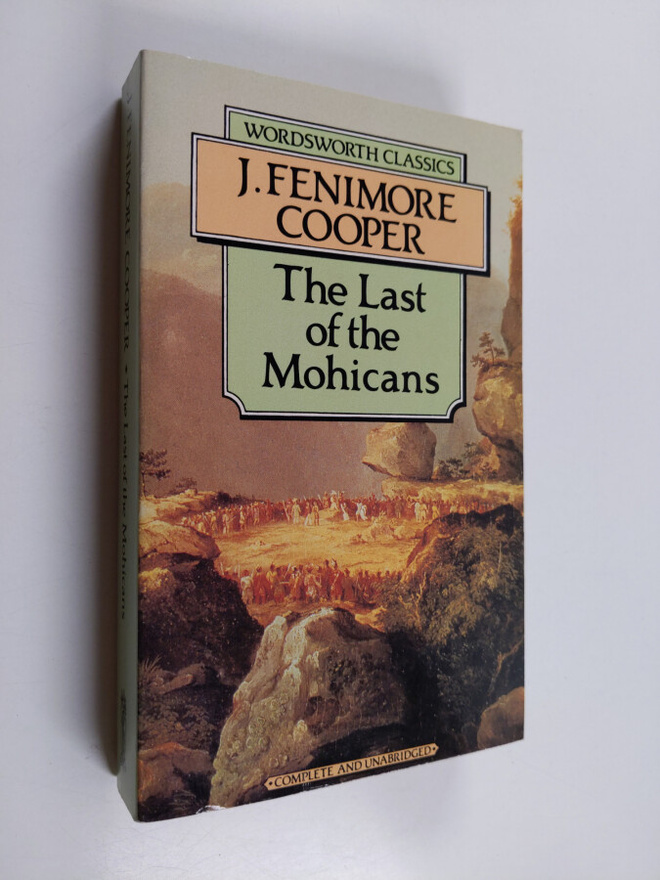 James Fenimore Cooper : The last of the Mohicans