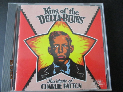 Charlie Patton - KING OF THE DELTA BLUES (CD)
