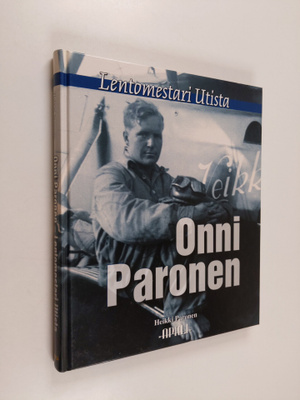 Heikki Paronen : Onni Paronen : lentomestari Utista