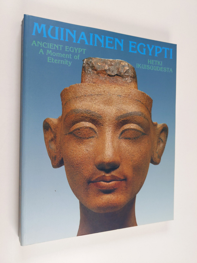 Muinainen Egypti - hetki ikuisuudesta : 30.8.1993-2.1.199...