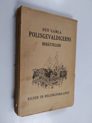 Victor Pettersson : Den gamle polisgevaldigerns berättels...