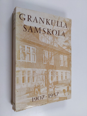 Grankulla samskola 1907-1957 : Festkrift utgiven till sko...