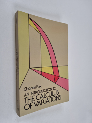 Charles Fox : An Introduction to the Calculus of Variations