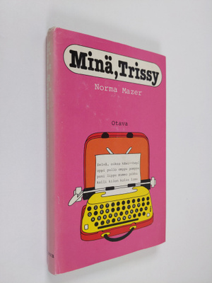 Norma Mazer : Minä, Trissy