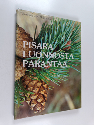 Pisara luonnosta parantaa