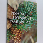 Pisara luonnosta parantaa - pikkukuva 1