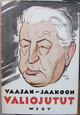 Vaasan Jaakkoon valiojutut, Wsoy 1952. 2p. 312 s.