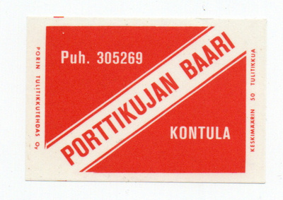 Porin Tulitikkutehdas PORTTIKUJAN BAARI. KONTULA