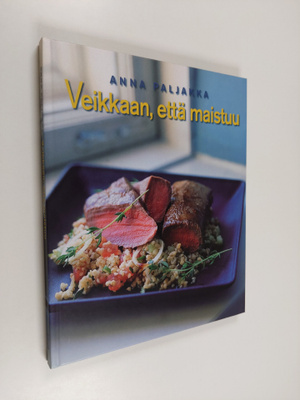 Anna Paljakka : Veikkaan, että maistuu