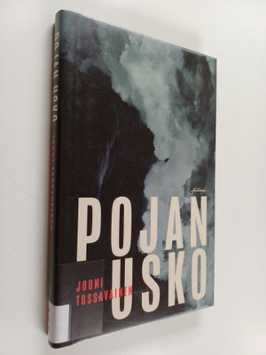 Jouni Tossavainen : Pojan usko