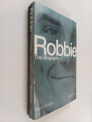 Sean Smith : Robbie : the biography (Jättipokkari)