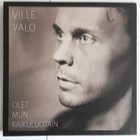 VILLE VALO, Olet Mun Kaikuluotain - single - pikkukuva 1