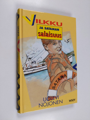 Uolevi Nojonen : Vilkku ja sataman salaisuus