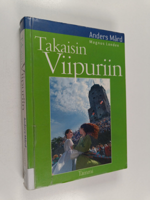 Anders Mård : Takaisin Viipuriin