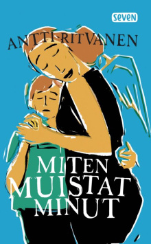Antti Ritvanen - Miten muistat minut