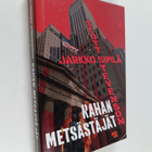Jarkko Sipilä ym. : Rahan metsästäjät - pikkukuva 1