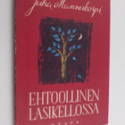 Juha Mannerkorpi : Ehtoollinen lasikellossa : runoja - pikkukuva 1