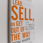 Ron Karr : Lead, Sell, or Get Out of the Way : The 7 Trai... - pikkukuva 1