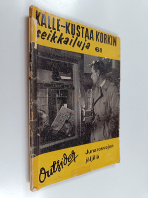 Outsider : Junarosvojen jäljillä