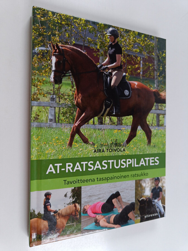Aira Toivola : AT-ratsastuspilates : tavoitteena tasapain...