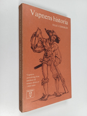 Olle Cederlöf : Vapnens historia : i sammandrag från anti...