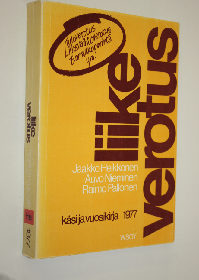 Jaakko Heikkonen : Liikeverotus 1977 : käsi- ja vuosikirja