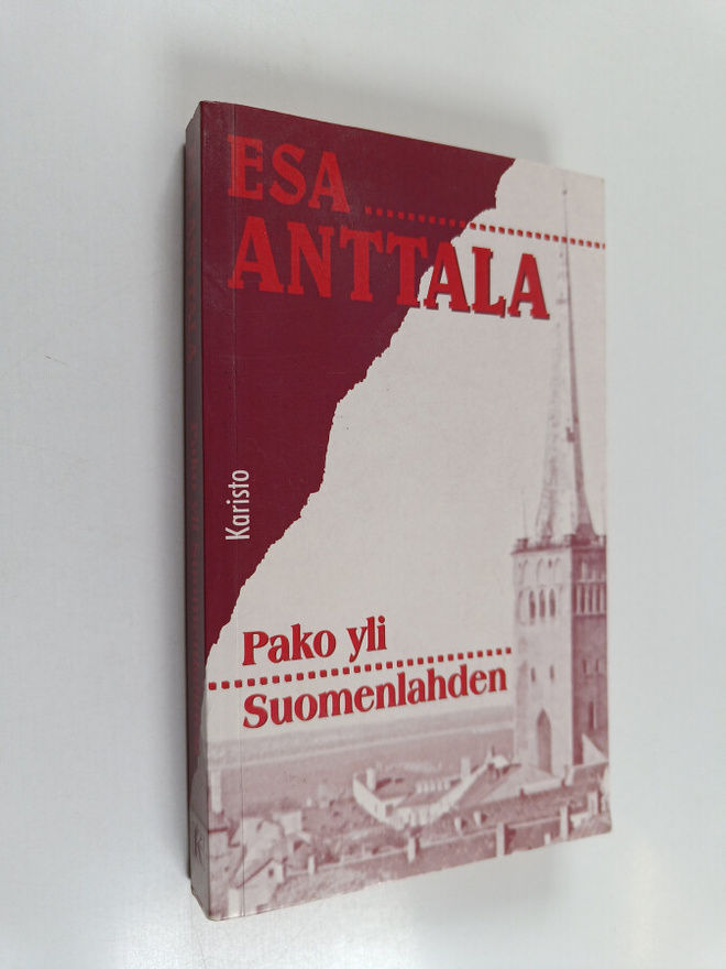 Esa Anttala : Pako yli Suomenlahden