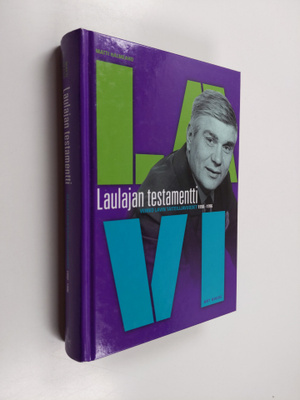 Matti Halmeaho : Laulajan testamentti : Veikko Lavin tait...